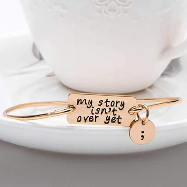 Semicolon My Story Isn't Over Yet Bangle
